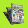Copies of the Brightside magazine